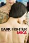 [Dark Fighter 01] • Mika